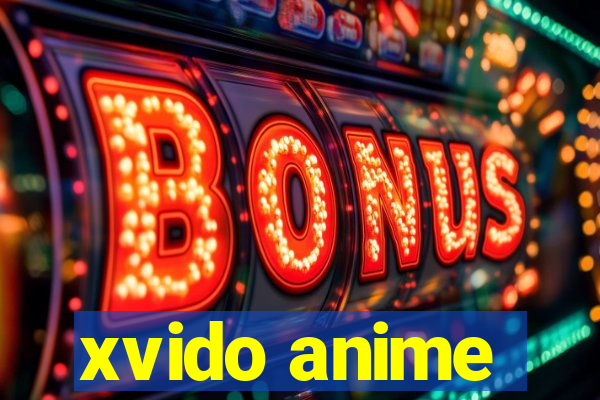 xvido anime